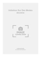 Initiation sur Des Modes Anciens 