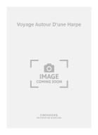 Voyage Autour D'une Harpe 
