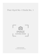 Peer Gynt No. 2 Suite No. 1 