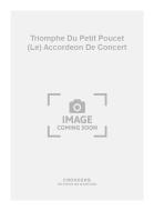Le Triomphe Du Petit Poucet Accordeon de Concert 