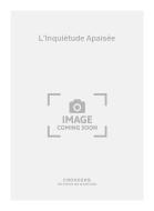 L'Inquiétude Apaisée 