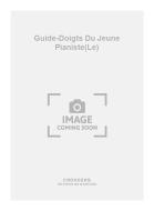 Le Guide-Doigts Du Jeune Pianiste(Le) 