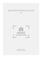 La Jolie Fille de Perth No. 11 