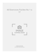 40 Exercices Faciles No. 1 a 17 
