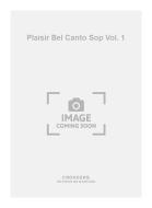 Plaisir Bel Canto Soprano Vol. 1 