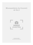 Mousquetaires Au Couvent air No.3 