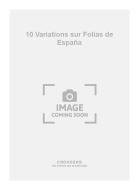 10 Variations sur Folias de España 