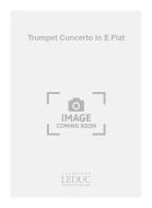 Trumpet Concerto in e Flat 