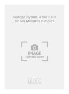 Solfege Rythmique 4 Vol. 1 Cle de Sol Mesures Simples 