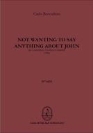 Not wanting to say anything about John 
