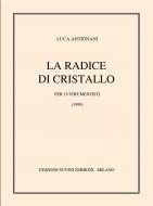 La Radice Di Cristallo 