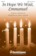 In Hope We Wait, Emmanuel Standard