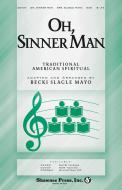 Oh Sinner Man 