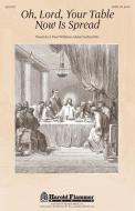 Oh, Lord, Your Table Now Is Spread 