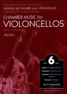 Chamber Music for Violoncellos 6 