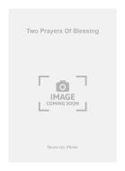 Two Prayers Of Blessing 