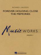 Forever Holding Close The Memories Standard