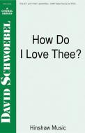 How Do I Love Thee 