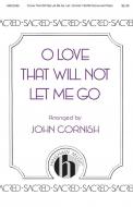 O Love That Will Not Let Me Go 