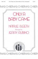 Only A Baby Came 