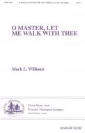 O Master, Let Me Walk with Thee 