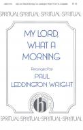 My Lord, What A Morning 