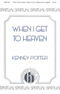 When I Get To Heaven 