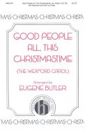 Good People All, This Christmastime 