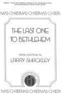 The Last One To Bethlehem 
