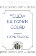 Follow The Drinkin' Gourd 