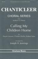 Calling My Children Home 