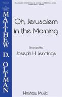 Oh Jerusalem In The Morning 