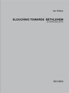 Slouching towards Bethlehem 