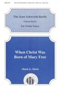 When Christ Was Born Of Mary Free 