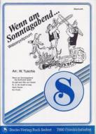 Wenn am Sonntagabend. . . 