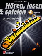 Hören, Lesen & Spielen Gesamtausgabe Querflöte 