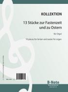 13 pieces for lenten and easter for organ 