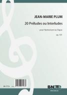 20 preludes and interludes for organ or harmonium op.101 