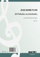 20 preludes and interludes for organ or harmonium op.101 