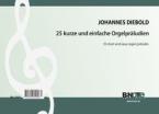 25 short and easy organ preludes op.106 