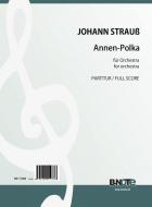 Annen-Polka for orchestra (original version) (full score) 