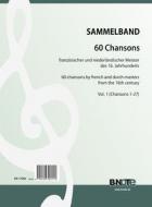 60 chansons by french and dutch masters from the 16th century for four voices (Vol. 1) 