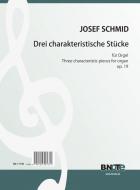Three characteristic pieces for organ op.19 