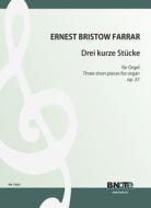 Three short pieces for organ op.37 