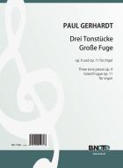 Three tone pieces op.9 und Grand fugue op.11/II for organ 