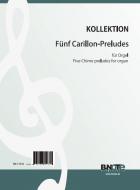 Five Chime-Preludes for organ 