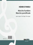 Marche funèbre and Marche pontificale for organ 