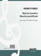 Marche funèbre and Marche pontificale for organ 