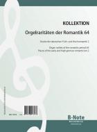 Organ rarities of the romantic period 64: Early and high german romanticism 2 