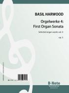 Organ works 4: First Organ Sonata op.5 